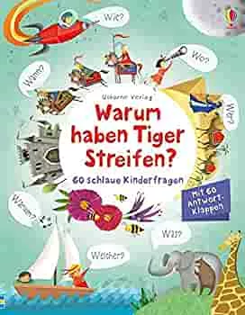 Warum haben Tiger Streifen?: 60 schlaue Kinderfragen : Daynes, Katie, Tremblay, Marie-Eve: Amazon.de: Bücher