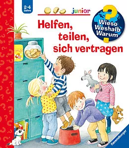 Wieso? Weshalb? Warum? junior, Band 66: Helfen, teilen, sich vertragen - Doris Rübel - Buch kaufen | Ex Libris