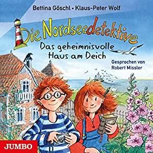 CD: Die Nordseedetektive.das Geheimnisvolle Haus am Deich