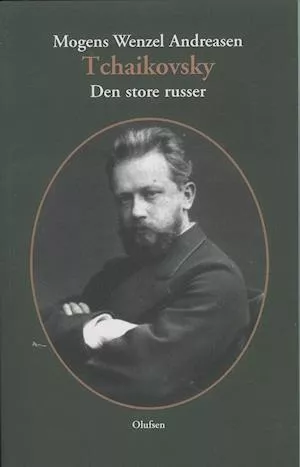 Få Tchaikovsky - den store russer af Mogens Wenzel Andreasen som Hæftet bog på dansk