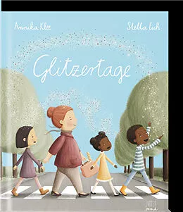 Glitzertage von Annika Klee, Stella Eich: Buch kaufen | Ex Libris