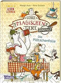 Die Schule der magischen Tiere ermittelt 6: Die Plätzchenfalle: Einfach Lesen Lernen | Mit Eisbär-Detektiv Murphy und den magischen Tieren macht Lesen lernen Spaß (6) : Auer, Margit, Dulleck, Nina, Dolinger, Igor: Amazon.de: Bücher