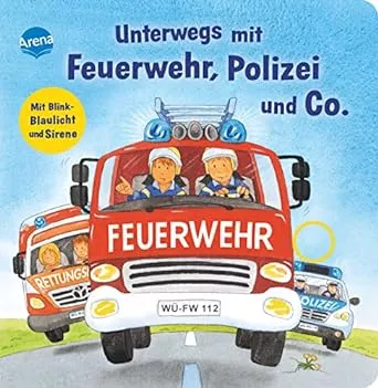 Unterwegs mit Feuerwehr, Polizei und Co. Mit Blink-Blaulicht und Sirene: Mit Blink-Blaulicht und Sirene – Soundbuch mit LEDs – ab 36 Monate : Schuld, Kerstin M., Schuld, Kerstin M.: Amazon.de: Bücher