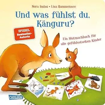Und was fühlst du, Känguru?: Ein Mutmachbuch für alle gefühlsstarken Kinder | Liebevolles Pappbilderbuch, das Kindern ab 2 dabei hilft, mit ihren Gefühlen umzugehen : Imlau, Nora, Rammensee, Lisa: Amazon.de: Bücher