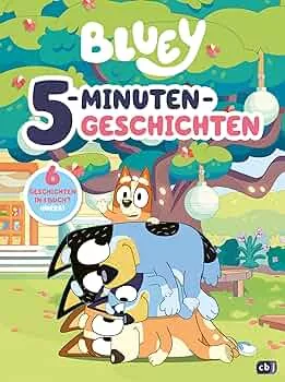 BLUEY – 5-Minuten-Geschichten: Bilderbuch für Kinder ab 3 Jahren (BLUEY – Vorlesebücher, Band 1) : Amazon.de: Bücher