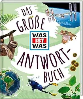 Das große WAS IST WAS Antwortbuch / Ein Sachbuch mit vielen Antworten auf faszinierende Fragen unter anderem über Weltraum, Erde, Technik und Körper / Für Kinder ab 8 Jahren (WAS IST WAS Edition) : Tessloff Verlag Ragnar Tessloff GmbH & Co.KG: Amazon.de: Bücher