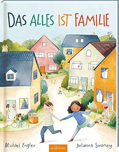Das alles ist Familie: Bilderbuch, Familienkonstellationen, Diversität und Vielfalt, Kinder ab 4 Jahre : Engler, Michael, Swaney, Julianna: Amazon.de: Bücher